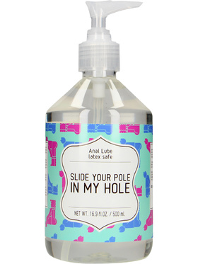 S-Line: Anal Lube, Slide Your Pole In My Hole, 500 ml